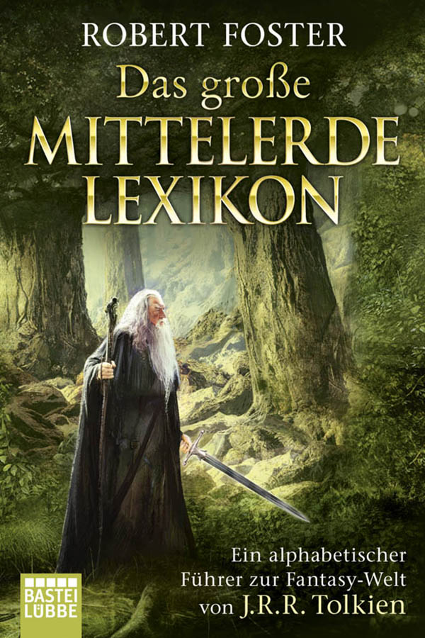 Das große Mittelerde-Lexikon: Tolkiens Welt von A bis Z